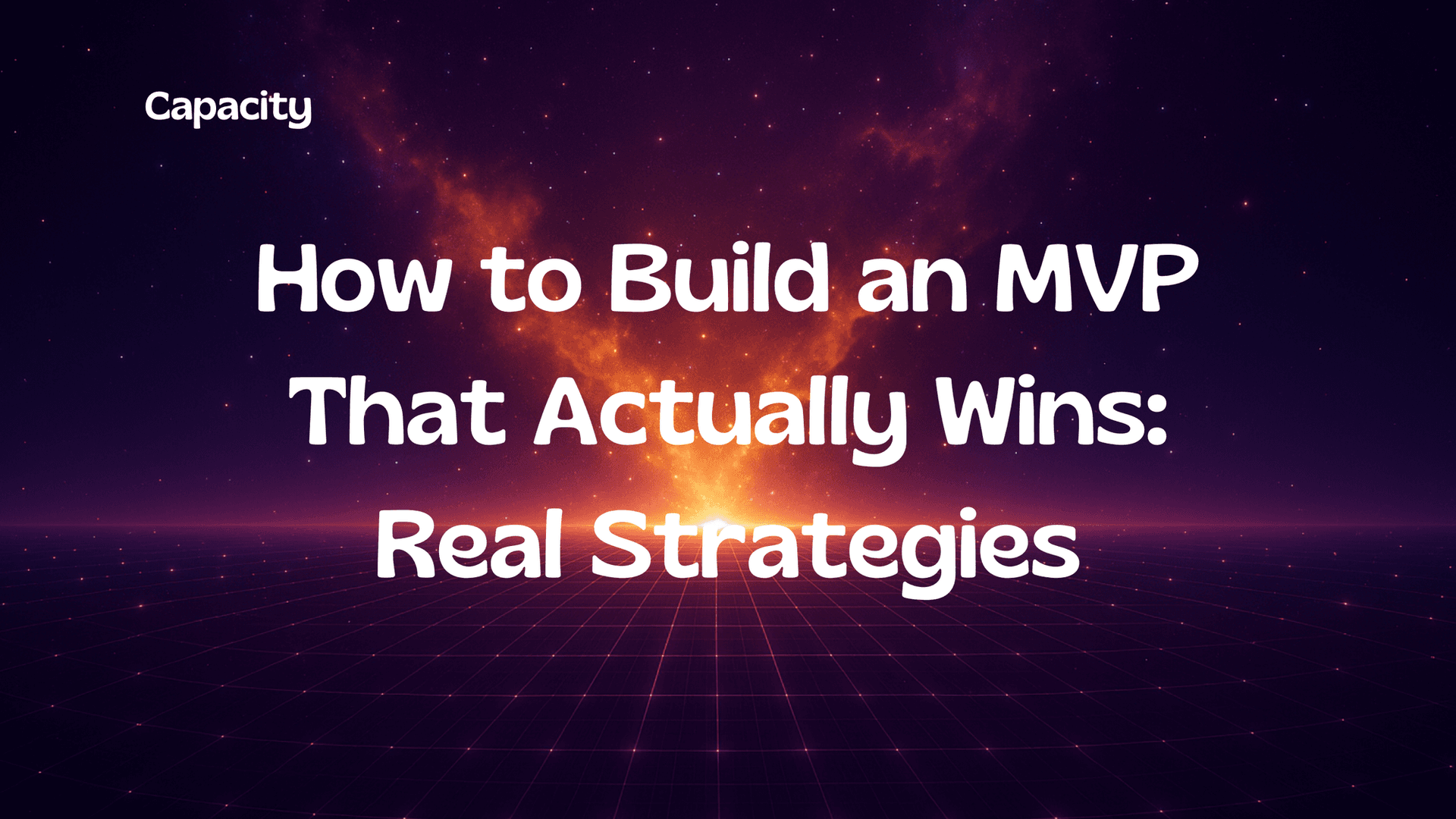 How to Build an MVP That Actually Wins: Real Strategies