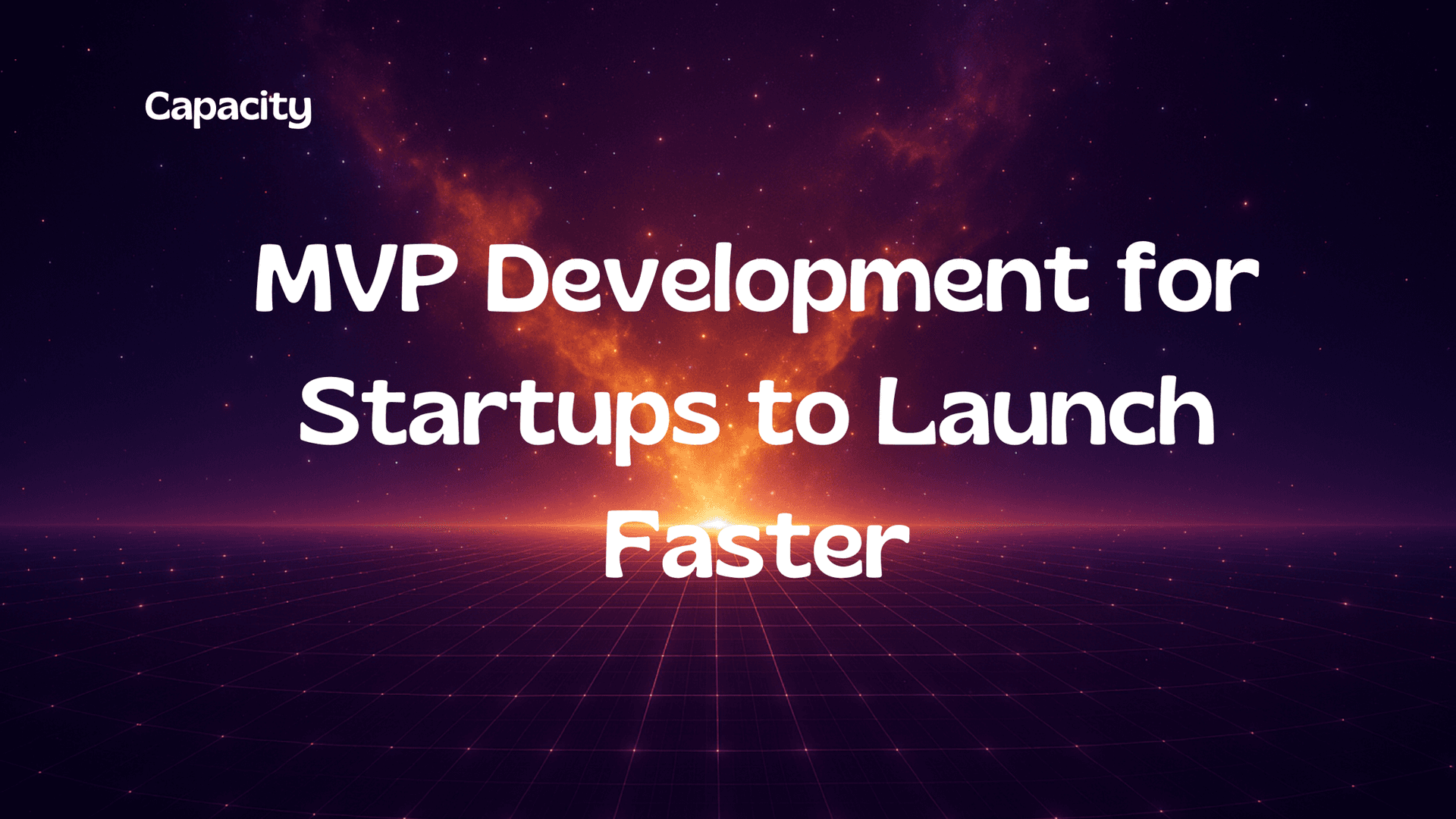 MVP Development for Startups to Launch Faster