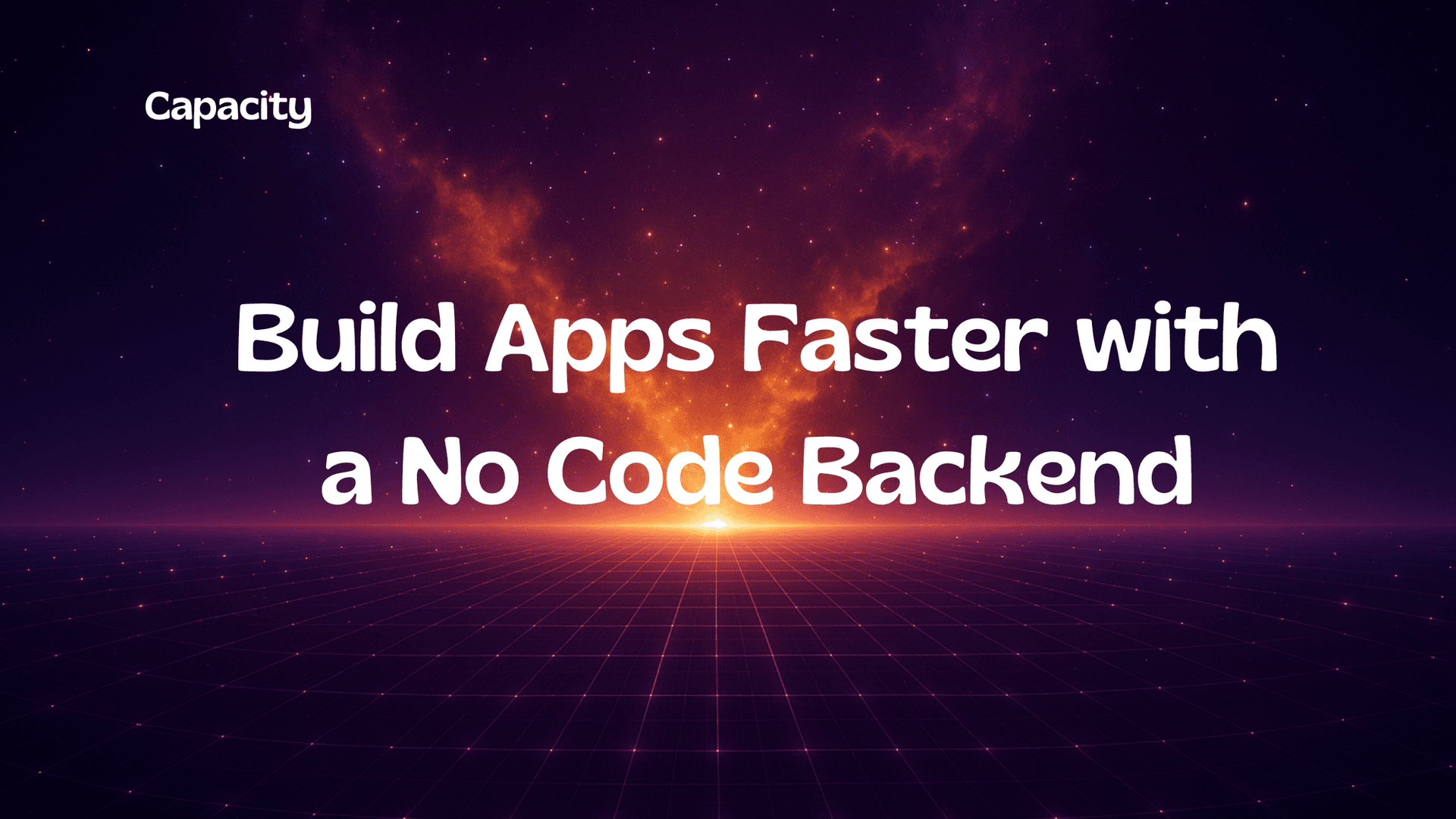 Build Apps Faster with a No Code Backend