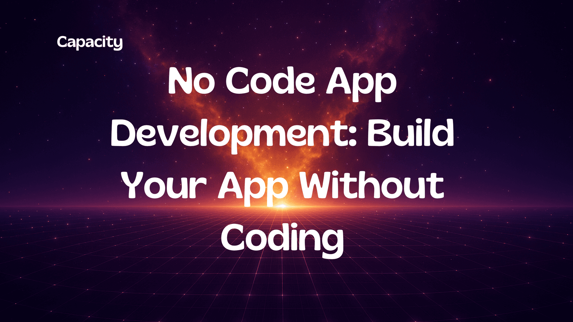 No Code App Development: Build Your App Without Coding
