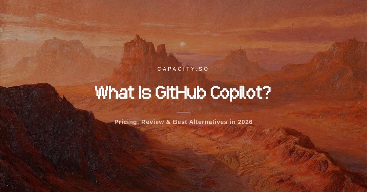 What Is GitHub Copilot? Pricing, Review & Alternatives in 2026
