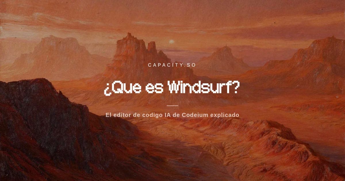 Que es Windsurf? El editor de codigo IA de Codeium explicado (2026)